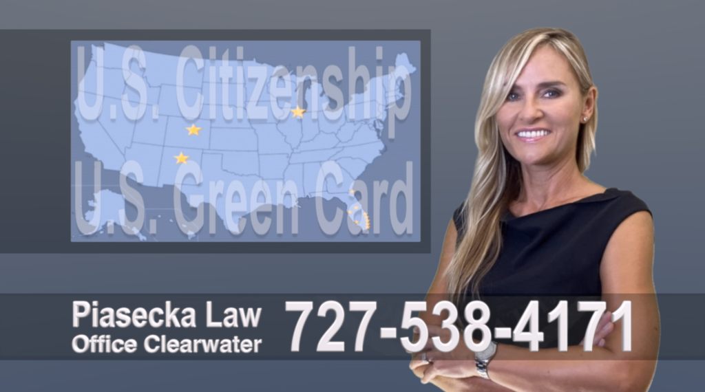 Clearwater, Florida, Immigration, Lawyer, Attorney, Citizeship, Green Card, Zielona Karta, Obywatelstwo, Prawnik, Adwokat, Imigracyjny, Prawo Imigracyjne, Polskojęzyczny, Floria, USA, Colorado, New Mexico, Illinois 10